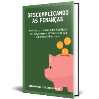 Imagem do produto Descomplicando as Finanças: Um Passo a Passo para Equilibrar seu Orçamento e Conquistar sua Liberdade Financeira