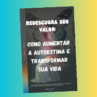 Imagem do curso REDESCUBRA SEU VALOR: Como Aumentar a Autoestima e Transformar Sua Vida