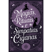 Imagem do produto Magias, Rituais e Simpatias Ciganas