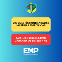 Imagem do produto Questões Comentadas Atualizadas para Auxiliar Legislativo – Câmara de Esteio/RS