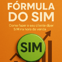 Imagem do produto Fórmula do Sim – O Guia Definitivo para Fazer o Cliente Dizer SIM na Hora da Venda