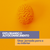 Imagem do curso Explorando o Autoconhecimento: Uma Jornada para o seu Interior