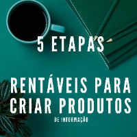 Imagem do produto 5 etapas  rentáveis para criar produtos de informação