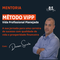 Imagem do produto MENTORIA PREMIUM - Método VIPP | Vida Profissional Planejada - A sua jornada para uma carreira de sucesso com qualidade de vida e prosperidade financeira - Cópia