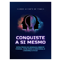 Imagem do produto LIVRO  - CONQUISTE A SI MESMO: Estratégias de Desenvolvimento Pessoal, Inteligência Emocional e Liderança Eficaz