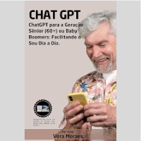 Imagem do produto ChatGPT para a Geração Sênior (60+) : Baby Boomers: Facilitando o Seu Dia a Dia