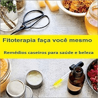 Imagem do produto Fitoterapia faça você mesmo: remédios caseiros para saúde e beleza