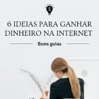 Imagem do produto 6 IDEIAS para Ganhar dinheiro na Internet