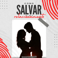 Imagem do produto Como SALVAR seu Relacionamento