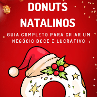 Imagem do produto Donuts Natalinos - Guia Completo para Criar um Negócio Doce e Lucrativo