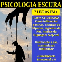 Imagem do produto PSICOLOGIA ESCURA 7 LIVROS EM 1 - A Arte da Persuasão, Como influenciar pessoas, Técnicas de hipnose, segredos da PNL, Análise da linguagem corporal, Iluminação a gás, manipulação subliminar, e Inteligência Emocional 2.0
