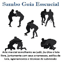 Imagem do produto Sambo: Um guia Essencial para uma arte marcial semelhante ao judô, jiu-jitsu e luta livre, juntamente com seus arremessos, estilos de luta, agarramentos e técnicas de submissão