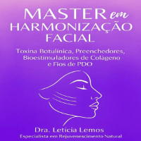 Imagem do produto Master em Harmonização Orofacial- Toxina Botulínica, Preenchedores, Bioestimuladores de Colágeno e Fios de Pdo.