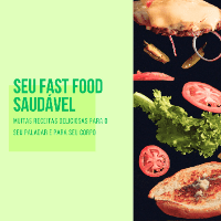 Imagem do produto Seu Fast-Food Saudável