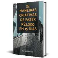Imagem do produto 10 maneiras criativas de fazer R$2.000 em 15 dias