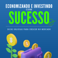 Imagem do produto Economizando e Investindo com Sucesso