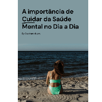 Imagem do produto A Importância de Cuidar da Saúde Mental no Dia a Dia