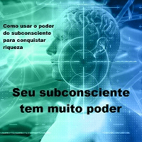 Imagem do curso Seu Subconsciente tem muito poder Como usar o poder do subconsciente para conquistar riqueza
