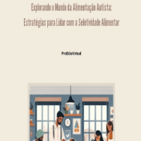 Imagem do curso Explorando o Mundo da Alimentação Autista: Estratégias para Lidar com a Seletividade Alimentar