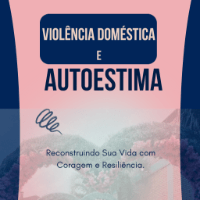 Imagem do produto Violencia Domestica e Autoestima