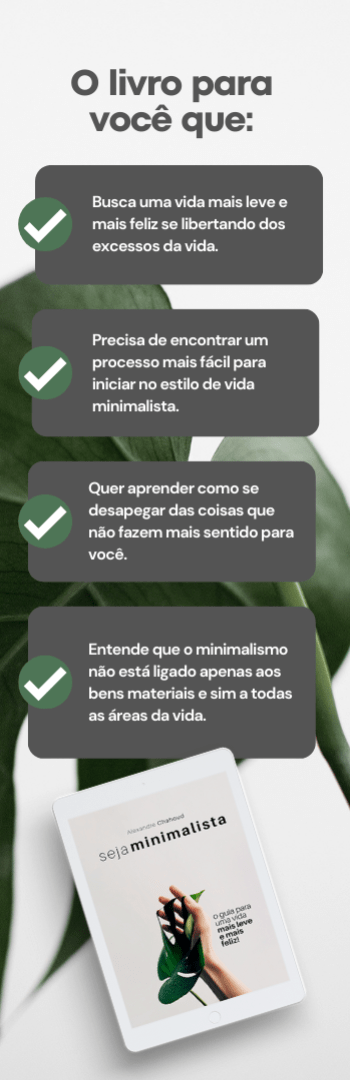 [Livro Digital] Seja Minimalista - O Guia para uma Vida mais Leve e mais Feliz!