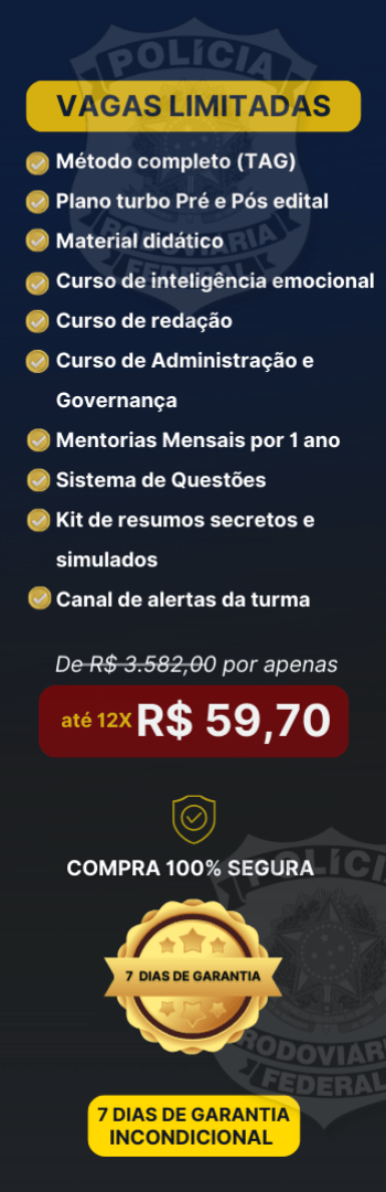 Banner lateral do produto. Segue a descrição do conteúdo: O GPS: ADMINISTRATIVO DA PRF é o passo a passo pra você sair do zero e ser aprovado no Concurso Administrativo da PRF, mesmo começando do zero ou sem faculdade.

Você vai ter acesso a um método testado e validado, que já ajudou milhares de alunos a conquistar estabilidade, salário digno e uma nova história.

Veja o que te espera por dentro do GPS - Administrativo da PRF:

Método completo (TAG)
Plano turbo pré e pós edital
Material didático
Curso de inteligência emocional
Curso de redação
Curso de Administração e Governança
Mentorias Mensais por 1 ano
04 Mentorias Pós edital
Kit de resumos secretos e simulados
Sistema de Questões
Canal de alertas da turma

Tudo isso com acompanhamento, direcionamento e suporte.