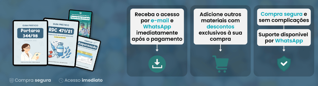 Banner superior do produto. Segue a descrição do conteúdo: Aprenda de forma clara e prática como aplicar a Portaria 344/98 no dia a dia da farmácia.
Ideal para quem quer entender as exigências legais e dispensar medicamentos controlados com segurança.

O que você vai encontrar no guia:
• Introdução
• Termos e Definições
• Autorização Especial (AE)
• Listas de Substâncias Controladas
• Receituário e Notificações
• Carimbos e Identificação
• Gestão de Estoque
• Arquivamento e Documentação
• Balanços e Relatórios
• Intercambialidade de Medicamentos
• Venda Remota e Fracionamento
• MIPs 
• Receita Digital
• Boas Práticas na Farmácia
• SNGPC 
• Referências 2025 atualizadas

E você ainda leva, como bônus:
• Guia RDC 471/21 (com a 973/25)
• Checklist prático da dispensação
• Glossário A a Z de Farmácia Clínica

Tudo em PDF, com linguagem simples, direto ao ponto e pronto pra consulta rápida na rotina.