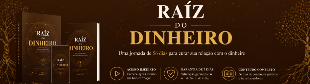 Banner superior do produto. Segue a descrição do conteúdo: Raíz do Dinheiro — Uma jornada de 8 semanas para transformar sua relação com o dinheiro de dentro para fora.

Você já tentou planilha, corte de gastos, disciplina e mesmo assim o dinheiro parece nunca ficar? Saiba que isso não é falta de força de vontade. É algo muito mais profundo.

A sua relação com o dinheiro foi construída muito antes da sua primeira conta bancária. Ela começa nas frases que você ouviu na infância, nos padrões da sua família, nas crenças que entraram tão cedo que parecem verdades absolutas. E enquanto essas raízes não forem trabalhadas, nenhuma planilha resolve.

O que é o Raíz do Dinheiro?

É um guia digital completo de 56 dias, organizado em 8 módulos semanais, que combina psicologia financeira, exercícios práticos de tomada de consciência e mini hábitos diários para quem já tentou de tudo e o problema continua.

O que você vai encontrar:

? Módulo 1 — O Mapa da Ferida: descubra de onde vêm seus padrões financeiros e qual ferida emocional está por trás das suas dívidas

? Módulo 2 — O Corpo que Deve: entenda como o endividamento vive no seu sistema nervoso e como sair do modo sobrevivência

? Módulo 3 — Crenças que Cobram Juros: identifique as 12 crenças sabotadoras mais comuns e aprenda a desativá-las com evidências reais

? Módulo 4 — Padrões que se Repetem: mapeie lealdades familiares invisíveis que te impedem de prosperar

? Módulo 5 — A Identidade do Próspero: construa uma nova versão de si mesmo antes de ter os resultados

? Módulo 6 — Ação com Consciência: hábitos financeiros concretos que funcionam porque agora têm base emocional sólida

? Módulo 7 — A Nova Narrativa: integre a transformação e aprenda a sustentar os resultados

? Módulo 8 — O Novo Começo: prosperidade como estilo de vida e legado geracional

Para quem é esse guia?

Para quem está endividado e não consegue sair do ciclo. Para quem trabalha bastante mas o dinheiro nunca sobra. Para quem já sente que o problema não é só financeiro — é emocional. Para quem quer uma transformação real, não apenas mais uma técnica.

Formato: PDF digital — acesso imediato após o pagamento, leitura no celular, tablet ou computador.