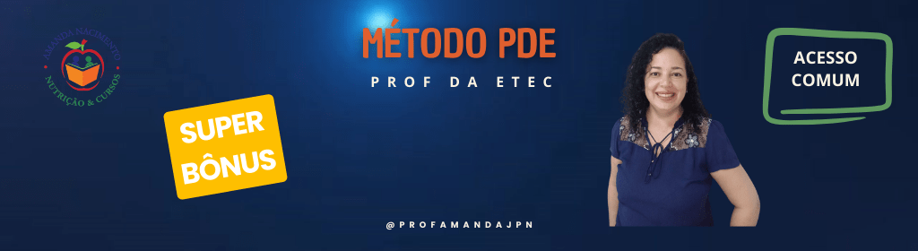 Banner superior do produto. Segue a descrição do conteúdo: Aumente suas chances de aprovação no Processo Seletivo para Docente da ETEC - SP.

Criei o Método PDE para você ser um PROF da ETEC.

Curso Preparatório com aulas gravadas para você assistir quando e onde quiser.

O que você irá receber neste acesso?
________________________________________

São 5 Módulos Gravadas, sendo eles:
 1. Acessando o site dos Processos Seletivos
 2. Preenchendo o Memorial Circunstanciado
 3. Realizando a Inscrição no Processo Seletivo
 4. Explicando a Prova de Métodos Pedagógicos
 5. Elaborando o Plano de Aula
 
Veja os PRESENTES que você irá receber:

Plano de Aula Editável.
Exemplo de Plano de Aula.
E-book Material Complementar para Elaboração do Plano de Aula.
E-book 10 passos para cadastrar o Currículo Lattes.
Checklist para a Prova de Métodos Pedagógicos.
Certificado de 5 horas.
Aulas extras.
Suporte na área de membros.

E ainda ++

Curso de Orientação Profissional para Docência:

São 9 aulas gravadas divididas em 7 módulos, com os seguintes temas:

 1. Apresentação
 2. Histórico da educação do ensino profissionalizante.
 3. Histórico da educação do ensino superior.
 4. Formação docente
 5. Professor e aluno: perfil atual.
 6. Abordagem do processo de ensino aprendizagem.
 7. Plano de aula.
 8. Tipos de avaliação.
 9. Sistemas Informatizados utilizados na educação.

BÔNUS
- Arquivo PDF de todas as aulas
- Material complementar (plano de aula)
- Certificado de 4 horas e acesso a área de membros.
- Suporte nos comentários das aulas e por e-mail.

Acesso 01 ano.
Garantia de 7 dias.