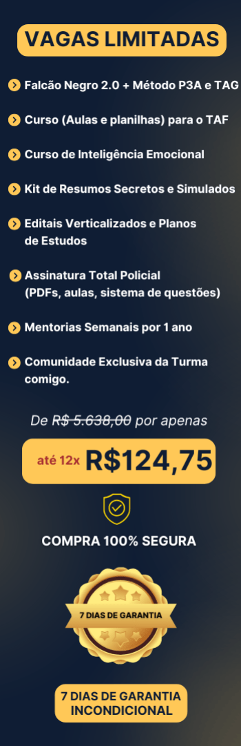 Banner lateral do produto. Segue a descrição do conteúdo: Método que te prepara em menos de 01 para passar em concursos da área policial, seja em um cargo operacional ou administrativo + Suporte e Direcionamento + Comunidade da turma e muito mais!