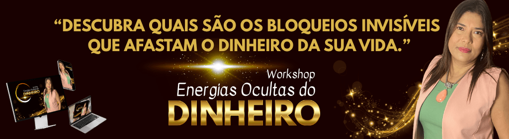 Banner superior do produto. Segue a descrição do conteúdo: Este workshop é uma experiência profunda e transformadora que revela os bloqueios invisíveis que afastam o dinheiro da sua vida. Vamos explorar as raízes emocionais, ancestrais e sistêmicas da escassez — aquelas forças ocultas que agem no seu inconsciente e te impedem de prosperar. Com ferramentas como o Genosociograma Sistêmico, práticas intuitivas, mantras de ativação e reflexões guiadas, você irá identificar as maldições herdadas, as feridas do feminino e do masculino que influenciam sua relação com o dinheiro, e abrir caminhos para um novo ciclo de abundância. É mais do que aprender sobre prosperidade. É sobre reconectar-se com a fonte da vida que pulsa em você. É sobre reconhecer, acolher, e liberar o que não é seu — e, finalmente, permitir que a riqueza chegue até você.