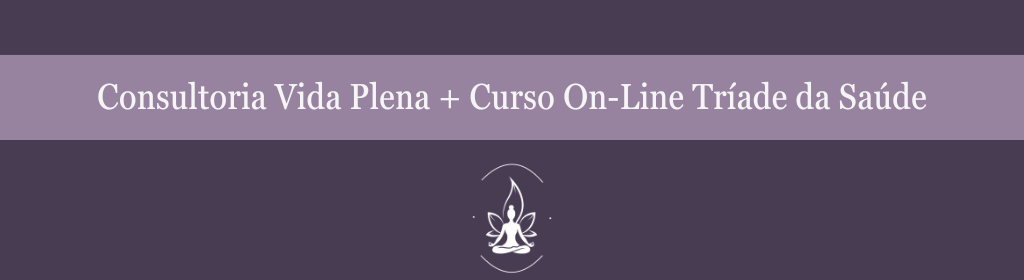 Banner superior do produto. Segue a descrição do conteúdo: Se você busca melhorar sua saúde e qualidade de vida, convido você a embarcar em uma jornada de autoconhecimento. Utilizando as ciências ayurveda e yoga, construirei um plano de vida plena exclusivo para você iniciar a sua jornada rumo a vida que deseja e merece viver.

Se você deseja incrementar a sua saúde e com isso, a sua qualidade de vida. Se deseja se sentir livre para expressar a sua individualidade espontaneamente, viver conforme os seus valores e ser feliz independente do que a vida te apresenta, eu contribuirei com o seu processo de autoconhecimento e de yoga, ou seja, o seu processo de reconhecimento e união da sua real natureza, com uma vida saudável e íntegra que você merece viver, a partir de uma curadoria de saúde integral.
 
Principalmente com as práticas ancestrais contidas na tradição védica, especialmente as ciências ayurveda e yoga, construirei um plano de vida plena para você!
 
Ao seguir esse direcionamento exclusivo e totalmente baseado no compartilhamento de perspectivas únicas dos ensinamentos valiosos e milenares das ciências ayurveda e yoga, adquiridas nos meus mais de 20 anos de experiência, você encontrará novas possibilidades para experimentar uma vida plena, por meio da adoção de hábitos positivos e eliminação de hábitos nocivos que minam a sua saúde, esgotam a sua energia vital e perturbam a sua mente.
 
E com essa jornada, olhando para dentro, se auto reconhecendo e descobrindo o que realmente faz sentido para você, você dará início ao fascinante processo de construção da sua vida plena.
 
Não estou propondo nada novo nem inventando um método milagroso. Apenas estou empacotando esses saberes milenares, adaptados à realidade moderna, e da maneira que funcionou para mim e para milhares de pessoas do mundo todo que já mudaram suas vidas com esses conhecimentos. 

Você receberá:

1) Diagnóstico do seu atual estilo de vida e Plano de ação Personalizado
Em nosso primeiro encontro on-line, eu vou te ouvir e identificar, além das suas necessidades conscientes, os pontos de melhorias na sua rotina, segundo os clássicos ayurvédicos, criarei um plano de vida exclusivo para você, te apresentarei e te enviarei no nosso segundo encontro on-line.

2) Acompanhamento
A partir da apresentação e entrega do seu plano exclusivo, estarei disponível via WhatsApp por 3 meses, para responder suas dúvidas e oferecer todo suporte necessário.

3) Acesso Vitalício ao Curso On-Line Tríade da Saúde
Com orientações básicas, precisas e úteis, para ajudar você construir um estilo de vida integralmente saudável, incrementar a sua qualidade de vida e alcançar a longevidade.

Todo o conteúdo teórico e prático percorre os 3 pilares para a manutenção da saúde:

* alimentação
* sono e
* estilo de vida

Você terá acesso a mais de 30 aulas, 5 e-books, práticas de yogasana e de meditação, para você implementar, gradual e respeitosamente, todas as recomendações, no seu tempo.