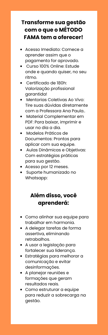 Banner lateral do produto. Segue a descrição do conteúdo: Em uma plataforma exclusiva, você irá passar por uma jornada de descoberta sobre como formar, acolher, monitorar e avaliar a sua equipe escolar

Você irá aprender:
 Como alinhar a equipe mesmo que que ela seja difícil de trabalhar.
Como usar a legislação da hora de trabalhar com a equipe.
 Como distribuir as funções dos profissionais para você sair da sobrecarga.
Importância de construir uma imagem profissional.
 Como delegar de maneira assertiva sem precisar refazer o trabalho.
 Como trabalhar as Formações dos Profissionais para que acabar com os problemas corriqueiros.
 Como escolher o tipo de reunião que vai te trazer mais resultados.
 Formas para melhorar a comunicação com a equipe para não haver "desinformação".
 Direto ao ponto ( + de 30 vídeos com orientações práticas e rápidas sobre situações cotidianas)
+ de 100 modelos de textos/documentos/sugestões para usar com a Equipe de Trabalho para otimizar o seu tempo na gestão.