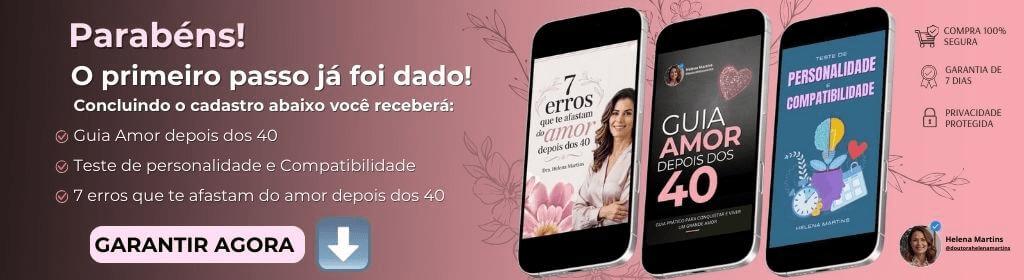 Banner superior do produto. Segue a descrição do conteúdo: Este guia oferece todas as ferramentas e insights para quem deseja encontrar um amor verdadeiro e viver um relacionamento significativo após os 40 anos.

Ao ler nosso guia, você aprenderá:

1. Como redescobrir e valorizar sua melhor versão: Desenvolva a confiança e a autoestima essenciais para atrair um relacionamento saudável e verdadeiro.

2. Estratégias para superar traumas e desapontamentos do passado: Liberte-se de opiniões limitantes e prepare-se para novas conexões, sem deixar que experiências anteriores impeçam sua felicidade.

3. O segredo da atração: Entenda como usar sua maturidade e experiência como trunfos, atraindo o parceiro certo de forma natural, sem a necessidade de competir ou se conformar com qualquer pessoa.

4. Onde e como conhecer pessoas compatíveis: Descubra maneiras de se abrir a novas experiências e ambientes, explorando tanto espaços físicos quanto plataformas digitais.

5. Dicas para equilibrar relacionamentos e compromissos familiares: Aprenda a lidar com as dinâmicas familiares e de relacionamento, encontrando o equilíbrio perfeito entre sua vida pessoal e amorosa.
