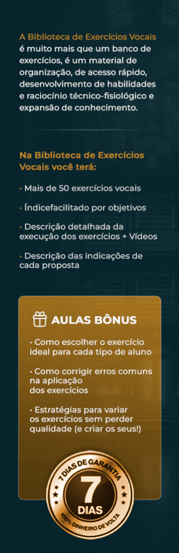 Banner lateral do produto. Segue a descrição do conteúdo: Mais de 50 exercícios vocais organizados por indicação, com objetivos, descrição e execução para você usar com seus alunos e não ficar mais perdido ao preparar sua aula de canto.