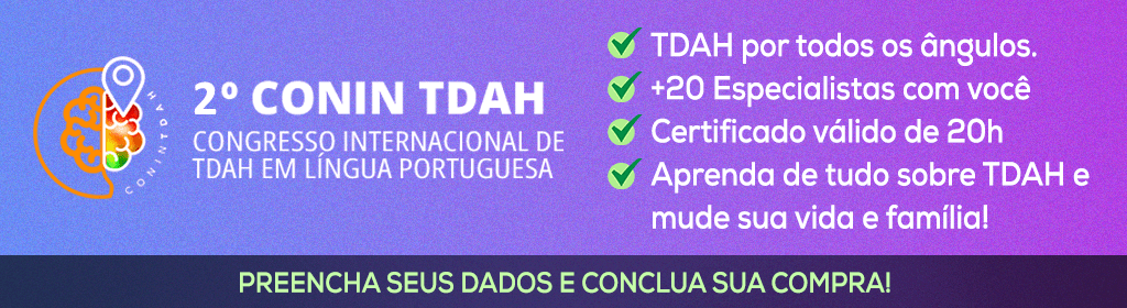 Banner superior do produto. Segue a descrição do conteúdo: Mais de 20 especialistas se reuniram para falar sobre TDAH com você. As técnicas para crianças e adolescentes com TDAH se darem bem na vida!