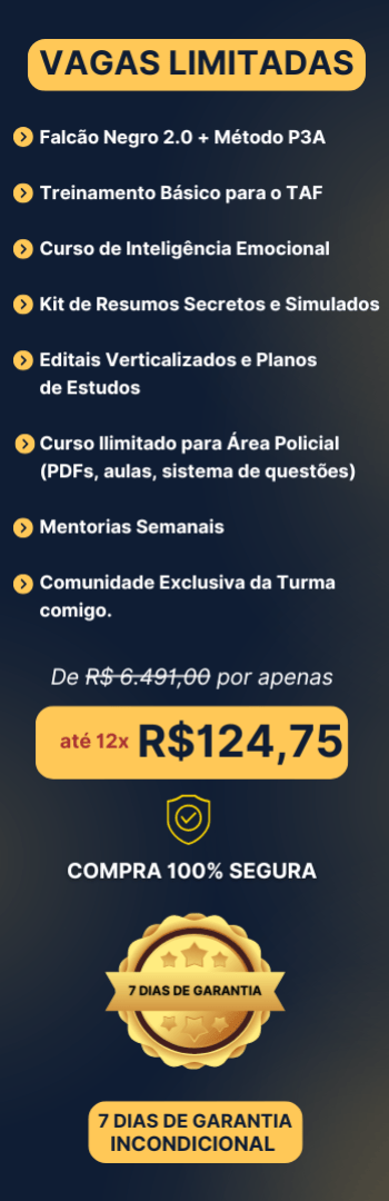 Banner lateral do produto. Segue a descrição do conteúdo: Método que te prepara em menos de 01 para passar em concursos da área policial, seja em um cargo operacional ou administrativo + Suporte e Direcionamento + Comunidade da turma e muito mais!