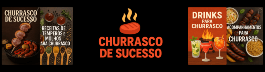 Banner superior do produto. Segue a descrição do conteúdo: Transforme qualquer churrasco em um verdadeiro espetáculo com o Churrasco de Sucesso! Seja para impressionar os amigos no final de semana ou se destacar como churrasqueiro profissional, esse produto foi feito para quem leva o sabor a sério.