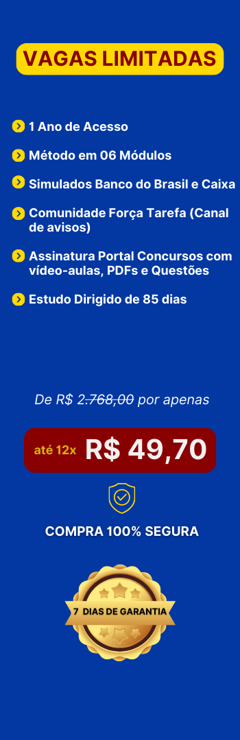 Banner lateral do produto. Segue a descrição do conteúdo: Força-Tarefa Bancários, com todo método, mentorias, conteúdo e planejamento para você ser aprovado no próximo concurso do Banco do Brasil ou qualquer outro concurso da área bancária, mesmo do zero ou com pouco tempo para estudar.