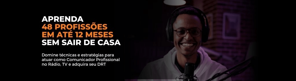 Banner superior do produto. Segue a descrição do conteúdo: Aprenda Rádio e TV. Seja um profissional de Comunicação em apenas 12 meses e atue no Rádio, TV ou Internet.